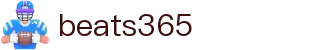beats365(中国区)-唯一官方网站